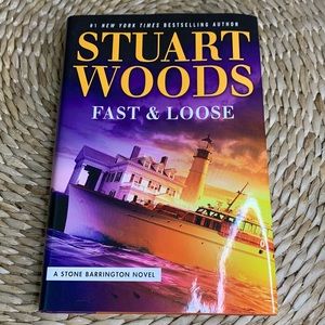 Fast & Loose - A Novel by Stuart Woods